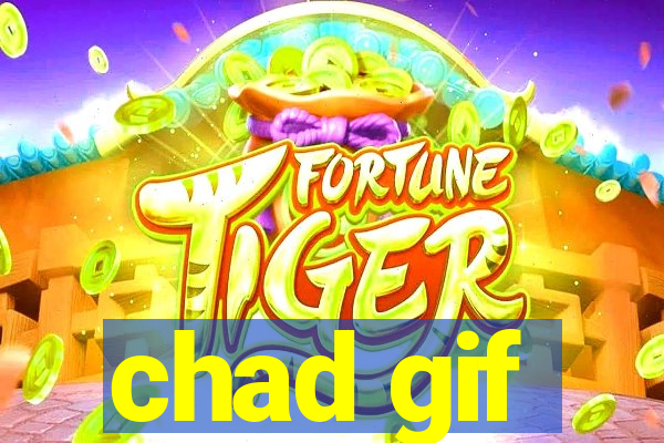 chad gif